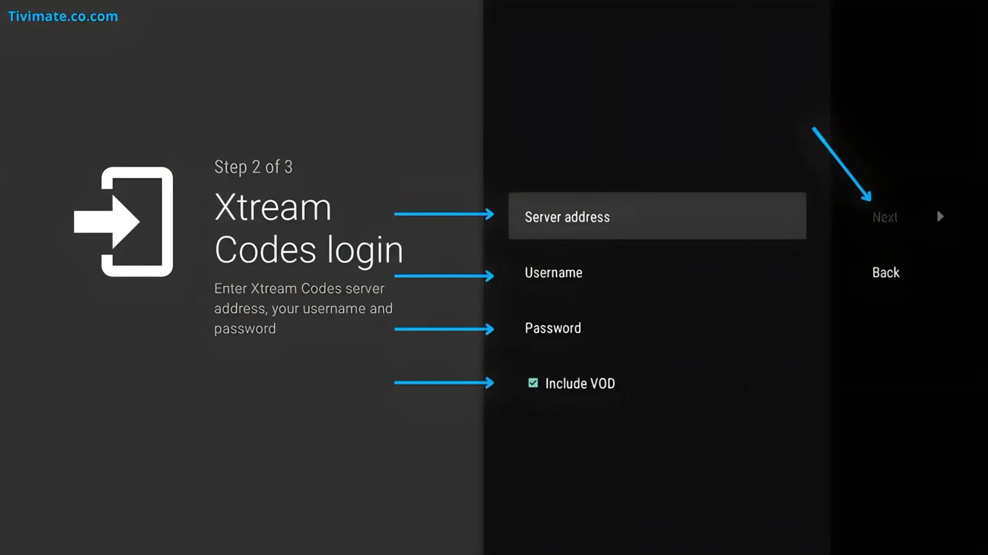 Enter Xtream Codes credentials in TiviMate